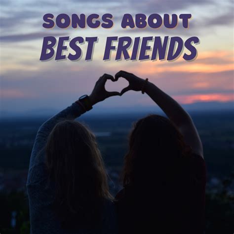 best songs for best friend|songs about old friends reuniting.